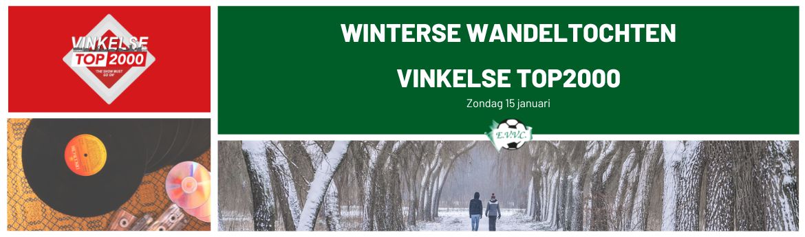 Winterse Wandeltochten en Vinkelse Top2000