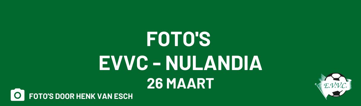 Foto's EVVC - Nulandia | 26 maart